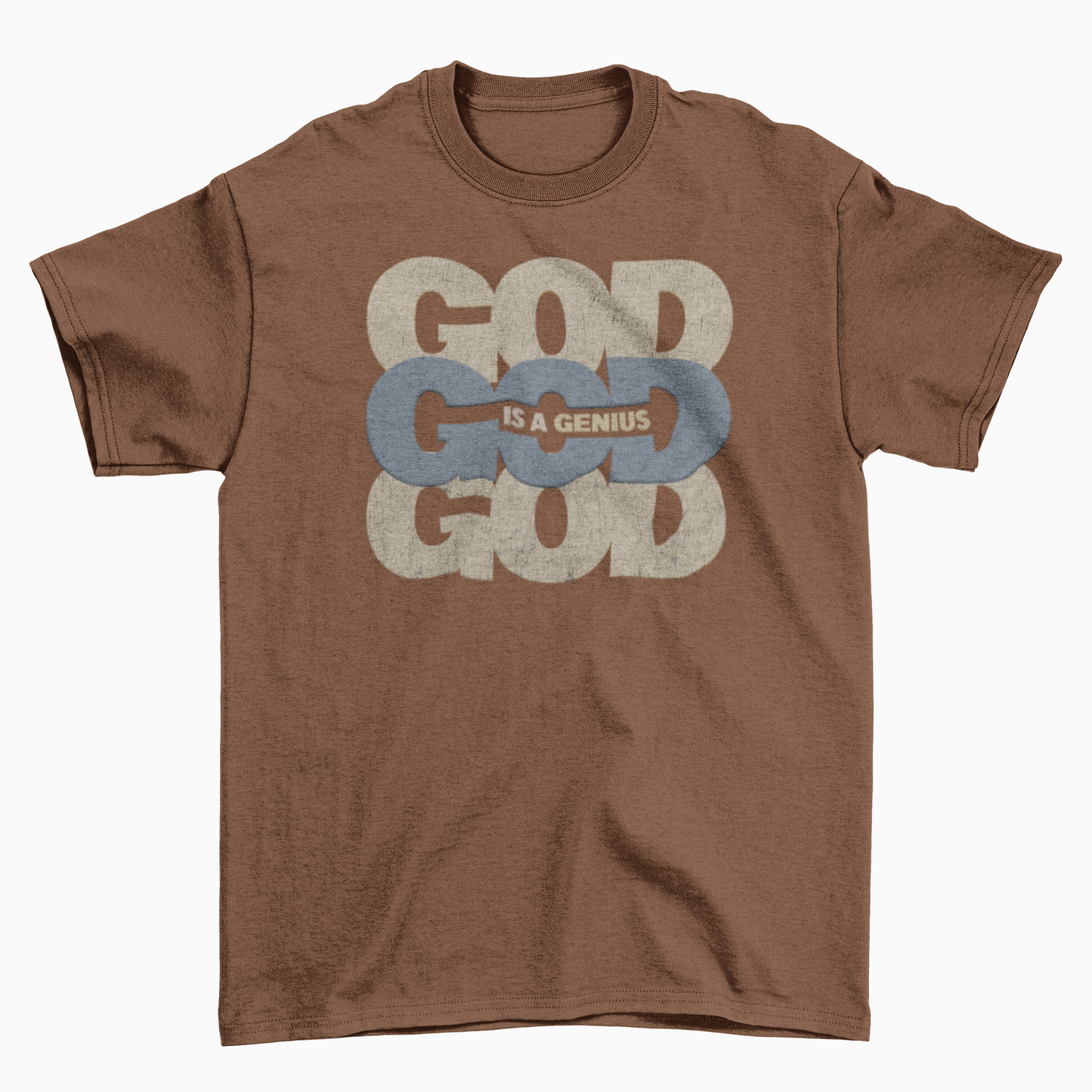 GOD Is A Genius Brown Unisex T-Shirt
